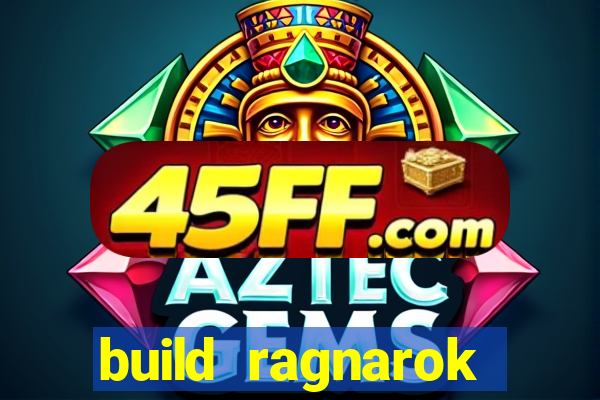 build ragnarok history reborn shadow